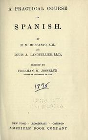 Cover of: A practical course with the Spanish language. by H. M. Monsanto