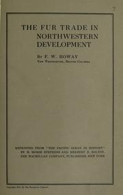 Cover of: The fur trade in northwestern development ... by Frederic William Howay