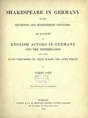 Cover of: Shakespeare in Germany in the sixteenth and seventeenth centuries: an account of English actors in Germany and the Netherlands
