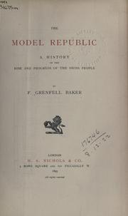 Cover of: The model Republic by F. Grenfell Baker