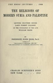 Cover of: The religions of modern Syria and Palestine by Bliss, Frederick Jones, Bliss, Frederick Jones