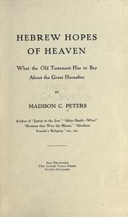 Cover of: Hebrew hopes of heaven: what the Old Testament has to say about the great hereafter