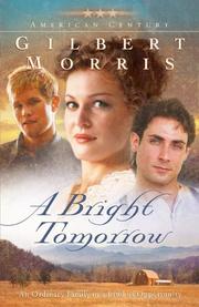 Cover of: A Bright Tomorrow by Gilbert Morris