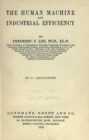 Cover of: The human machine and industrial efficiency by Lee, Frederic S., Lee, Frederic S.