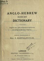 Cover of: Anglo-Hebrew modern dictionary: English text, with grammatical indications, according to the best authorities, Hebrew translation.