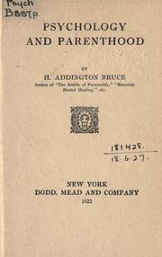 Cover of: Psychology and parenthood. by H. Addington Bruce, H. Addington Bruce