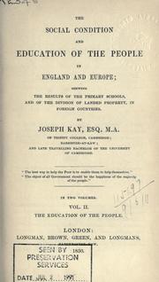 The social condition and education of the people in England and Europe by Joseph Kay