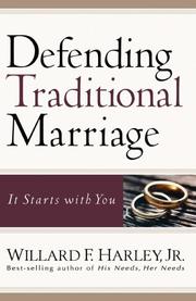 Cover of: Defending Traditional Marriage by Willard F.Jr. Harley