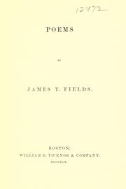 Cover of: Poems. by James Thomas Fields, James Thomas Fields