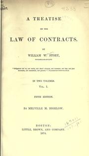 Cover of: A treatise on the law of contracts by William Wetmore Story, William Wetmore Story