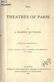 Cover of: The theatres of Paris: with illustrations after Madrazo, Carolus Duran, Gaucherel, Sarah Bernhardt, and others.
