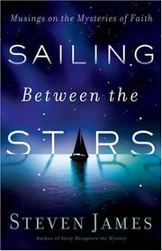 Cover of: Sailing Between the Stars: Musings on the Mysteries of Faith