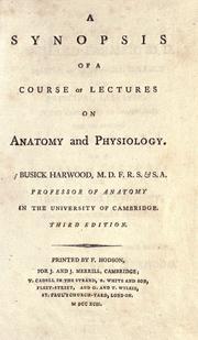 Cover of: A synopsis of a course of lectures on anatomy and physiology