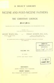 Cover of: Nicene and post-Nicene Fathers of the Christian Church, A select library of