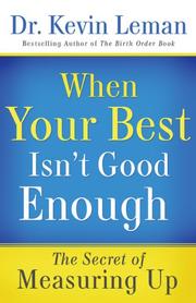 Cover of: When Your Best Isnt Good Enough by Dr. Kevin Leman