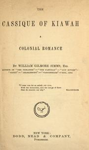 Cover of: The cassique of Kiawah by William Gilmore Simms