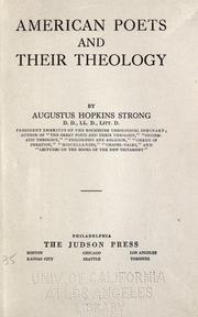 Cover of: American poets and their theology. by Augustus Hopkins Strong, Augustus Hopkins Strong