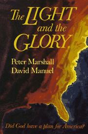 Cover of: The Light and the Glory by Peter Marshall (undifferentiated), David Manuel