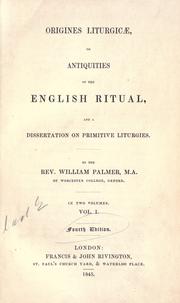 Cover of: Origines liturgicae by Palmer, William