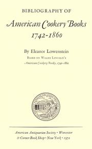 Cover of: Bibliography of American cookery books, 1742-1860. by Eleanor Lowenstein