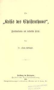 Cover of: "Krisis des Christenthums", Protestantismus und katholische Kirche