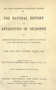 Cover of: The natural history and antiquities of Selborne by Gilbert White