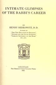 Cover of: Intimate glimpses of the rabbi's career by Henry Berkowitz
