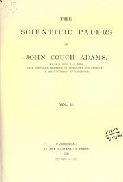 Cover of: The scientific papers of John Couch Adams by John Couch Adams