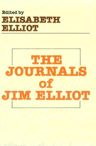 Journals of Jim Elliot (June 1983 edition) | Open Library