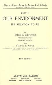 Cover of: Our environment, its relation to us