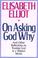 Cover of: On asking God why