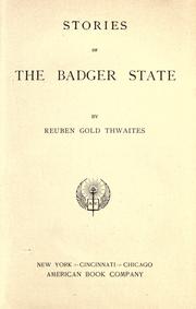 Cover of: Stories of the Badger State by Reuben Gold Thwaites