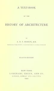 Cover of: A text-book of the history of architecture by Alfred Dwight Foster Hamlin