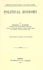 Cover of: Political economy by Francis Amasa Walker