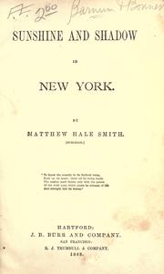 Cover of: Sunshine and shadow in New York by Matthew Hale Smith, Matthew Hale Smith