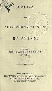 Cover of: A plain and scriptural view of baptism.