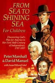 Cover of: From sea to shining sea, for children: discovering God's plan for America in her first half-century of independence, 1787-1837