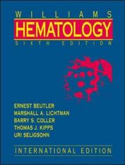 Cover of: Williams' Hematology by Marshall A. Lichtman, Thomas J. Kipps, Uri Seligsohn