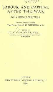 Cover of: Labour and capital after the war by Sir Sydney John Chapman, Sir Sydney John Chapman