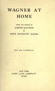 Cover of: Wagner at home by Gautier, Judith