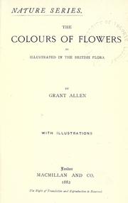 The colours of flowers by Grant Allen