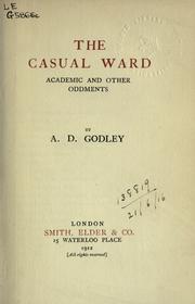 Cover of: The casual ward by A. D. Godley
