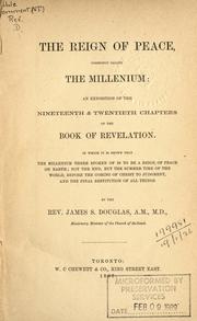 The reign of peace commonly called the millenium by James S. Douglas