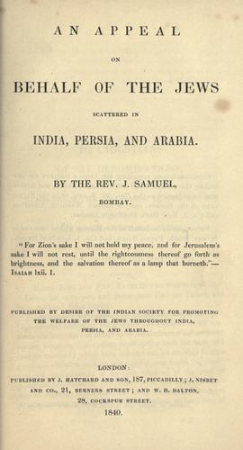 An appeal on behalf of the Jews scattered in India, Persia, and Arabia. by Jacob Samuel