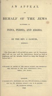 Cover of: An appeal on behalf of the Jews scattered in India, Persia, and Arabia. by Jacob Samuel