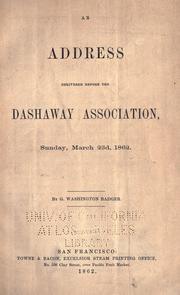 An address delivered before the Dashaway Association, Sunday, March 23d, 1862 by G. Washington Badger