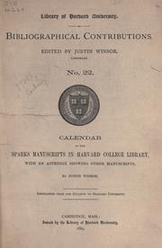 Cover of: Calendar of the Sparks manuscripts in Harvard college library: with an appendix showing other manuscripts.