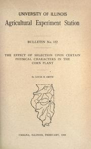Cover of: The effect of selection upon certain physical characters in the corn plant