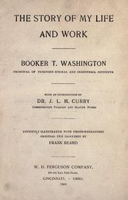 Cover of: The story of my life and work. by Booker T. Washington, Booker T. Washington