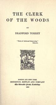 Cover of: The clerk of the woods by Bradford Torrey